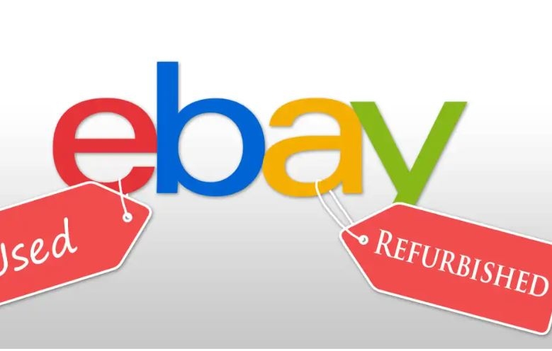 Ebay Refurbished là gì? có nên mua hàng Refurbished