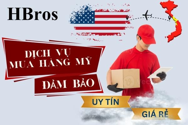 HBros - Dịch vụ mua hàng Mỹ đảm bảo cho người Việt