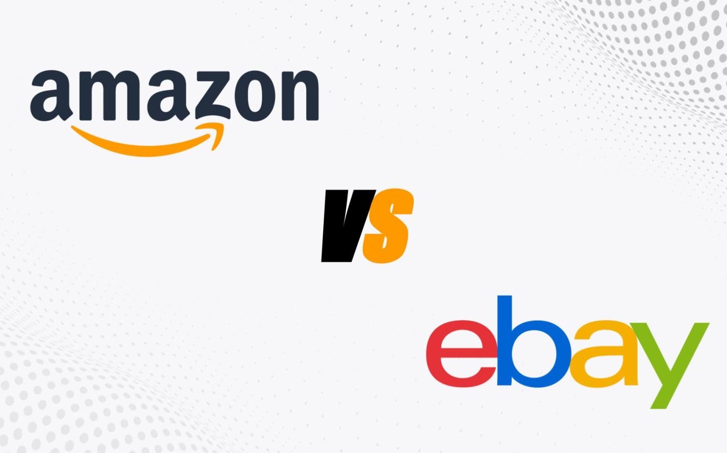 Sự Khác Biệt Chính Giữa Ebay và Amazon